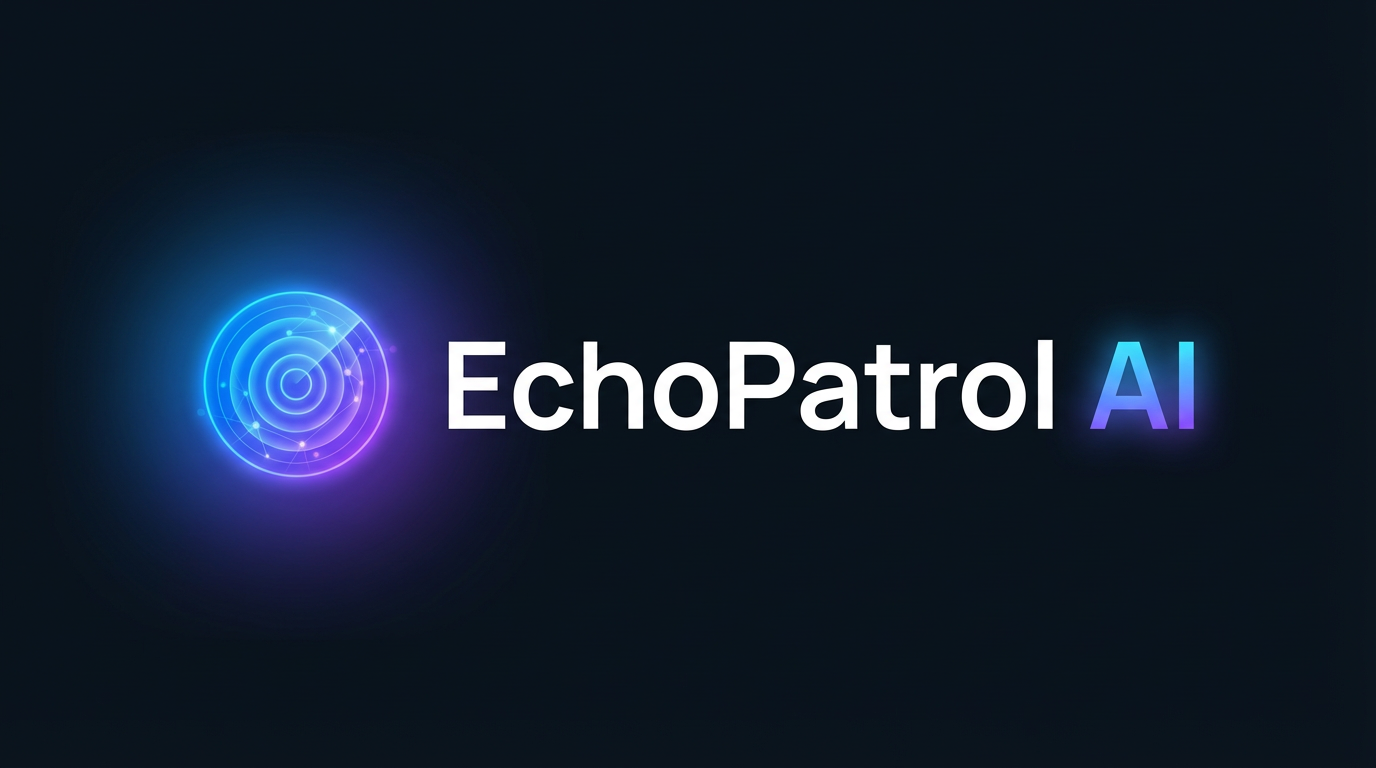 EchoPatrol AI